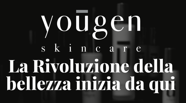 Yoūgen Skincare: una nuova forma di bellezza