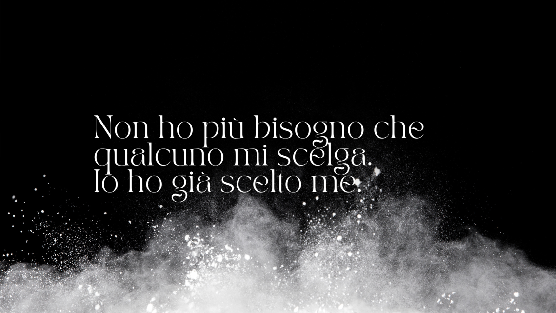La Frase del Mercoledì – Ho già scelto me stessa
